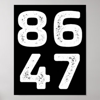 Póster 8647 - Anti Trump - 86 El 47° presidente - Vintag