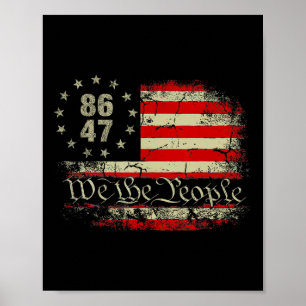 Póster 8647 Trump 86 47 Bandera de EE. UU. Nosotros el Pu