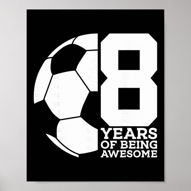 Póster 8 Años De Ser Increíble Fútbol 8 Cumpleaños  (Frente)