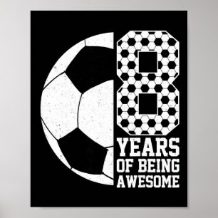 Póster 8 Años De Ser Increíbles Amantes Del Fútbol Infant