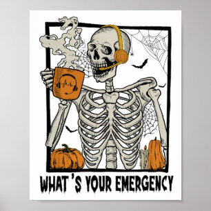 Póster 911 Dispatcher Halloween Skeleton What Your Emerge