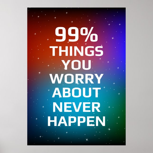 Póster 99% things you worry about never happen (Frente)