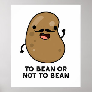 Póster A Bean O No A Bean Shakespeare Pun Dark BG