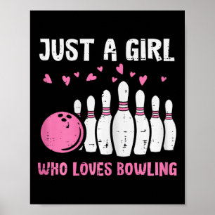 Póster A Bowler Just Chica Le Encanta El Bote Chicas Niño