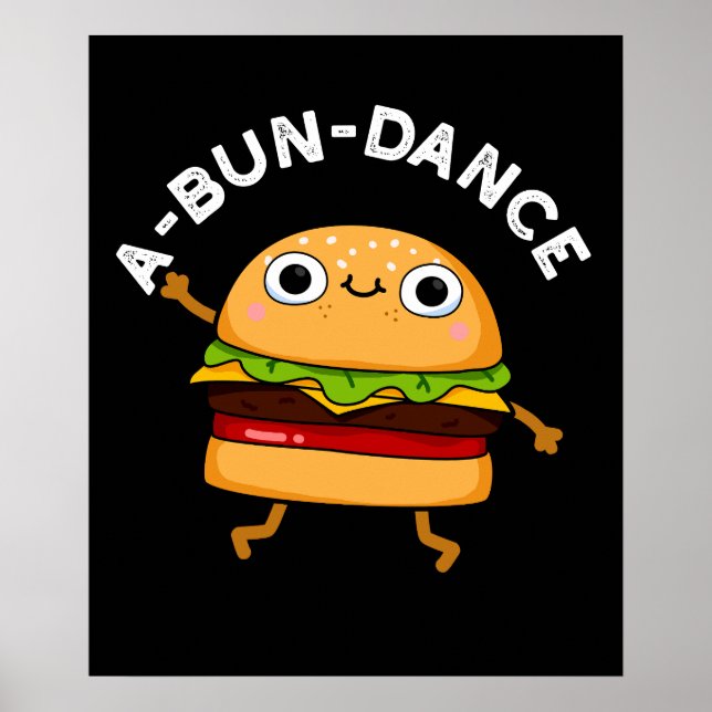 Póster A-bun dance Burger Dancing Funny Pun Dark BG (Frente)