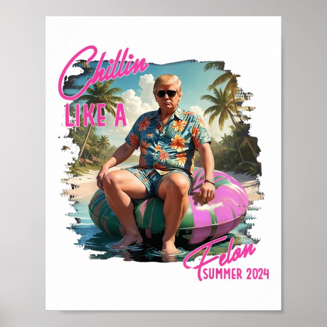 Póster A Chillin Le Gusta Un Divertido Trump Para Preside (Frente)