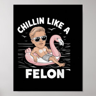 Póster A Chillin Le Gusta Un Divertido Trump Para Preside