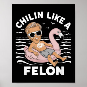 Póster A Chillin Le Gusta Un Divertido Trump Para Preside