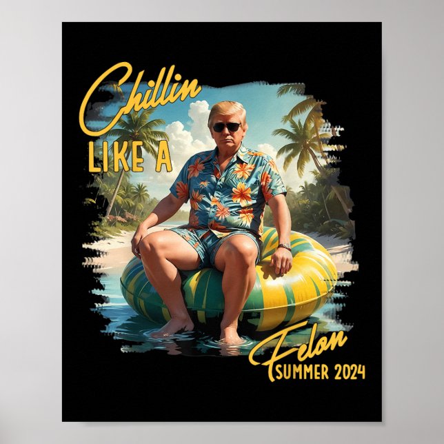 Póster A Chillin Le Gusta Un Divertido Trump Para Preside (Frente)