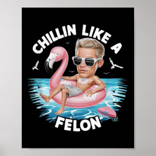 Póster A Chillin Le Gusta Un Divertido Trump Para Preside