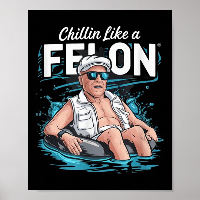 Póster A Chillin Le Gusta Un Divertido Trump Para Preside (Frente)