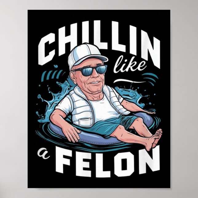 Póster A Chillin Le Gusta Un Divertido Trump Para Preside (Frente)