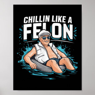 Póster A Chillin Le Gusta Un Divertido Trump Para Preside