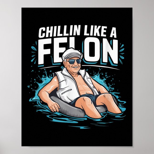 Póster A Chillin Le Gusta Un Divertido Trump Para Preside (Frente)