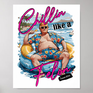 Póster A Chillin Le Gusta Un Divertido Trump Para Preside