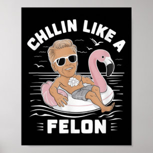 Póster A Chillin Le Gusta Un Divertido Trump Para Preside