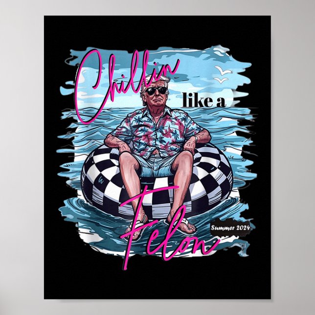 Póster A Chillin le gusta un Felon Retro Verano gracioso  (Frente)