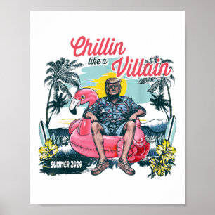 Póster A Chillin le Gusta Un Verano Felon Beach Trump 202