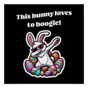 Póster ¡A este conejito le encanta el boogie!