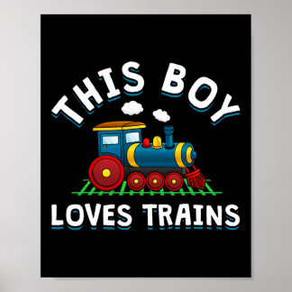 Póster ¡A Este Muchacho Le Encantan Los Trenes Locomotora