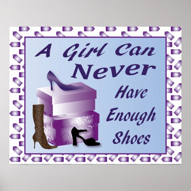 Póster A Girl Can Never Have Enough Shoes Poster (Frente)