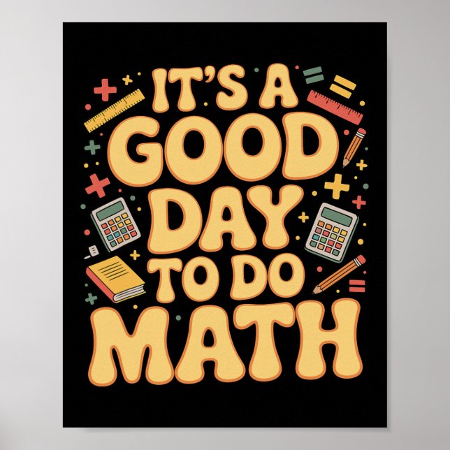 Póster A Good Day To Do Math Teacher Lover School Stem St (Frente)