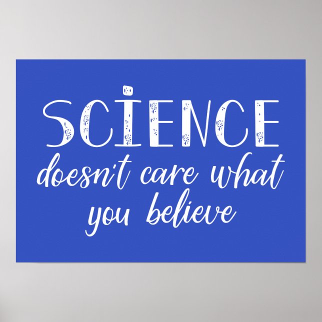 Póster A la ciencia no le importa lo que creas (Frente)