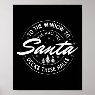 Póster A La Ventana A La Pared Hasta Que Santa Decks Esta