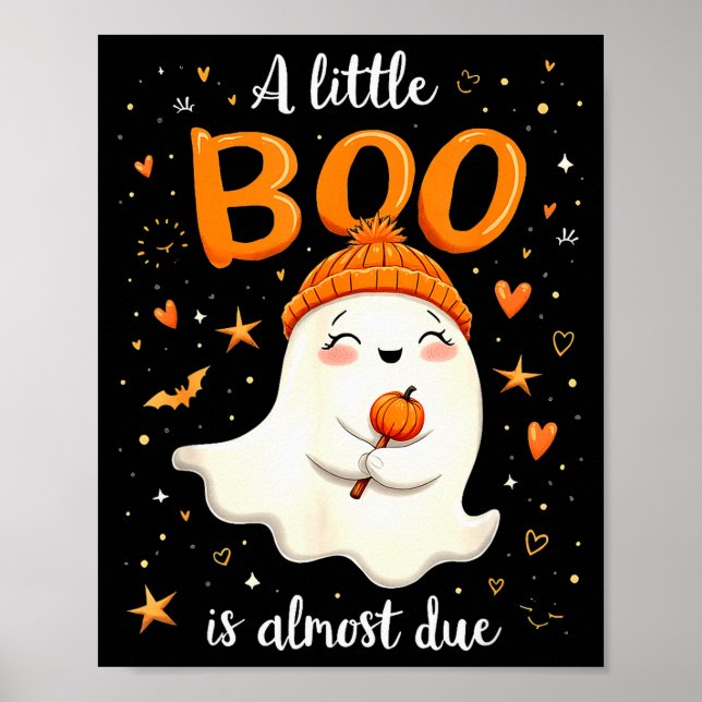 Póster A Little Boo Is Almost Due Expecting Mom Halloween (Frente)