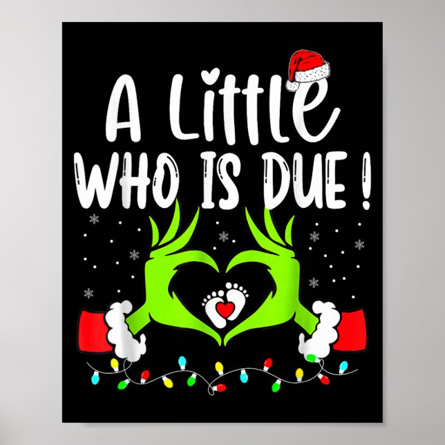 Póster A Little Who Is Due Funny Christmas Pregnancy Anno (Frente)