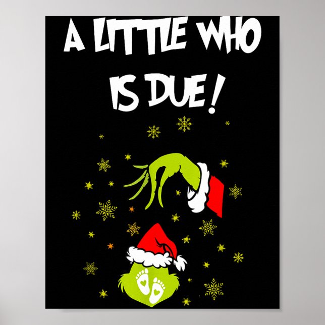 Póster A Little Who Is Due Funny Christmas Pregnancy Anno (Frente)