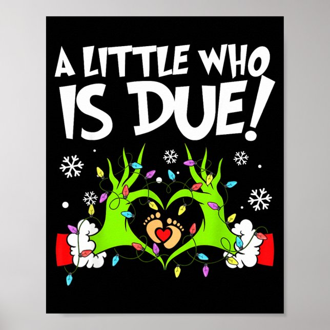 Póster A Little Who Is Due Funny Christmas Pregnancy Anno (Frente)