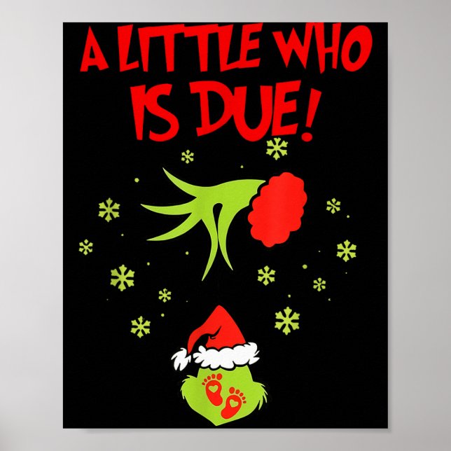 Póster A Little Who Is Due Shirt Christmas Pregnancy  (Frente)