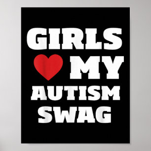 Póster A los chicas les encanta mi autismo swag divertido
