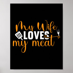 Póster A Mi Esposa Le Encanta Mi Carne Graciosa Grilling