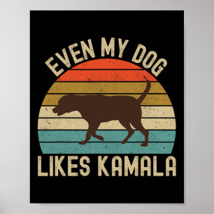 Póster A Mi Perro Le Gusta Kamala Harris Por El President