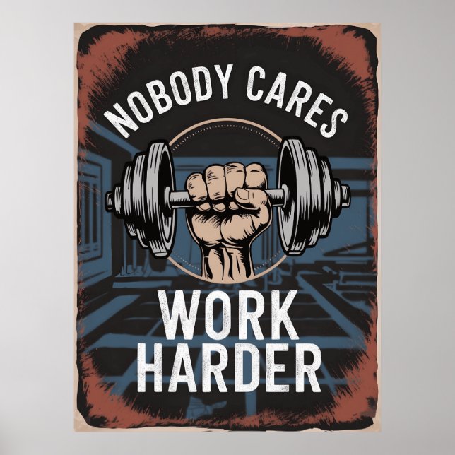 Póster A nadie le importa trabajar más duro gimnasio (Frente)