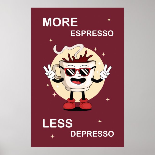 Póster A poster More espresso, less depresso (Frente)