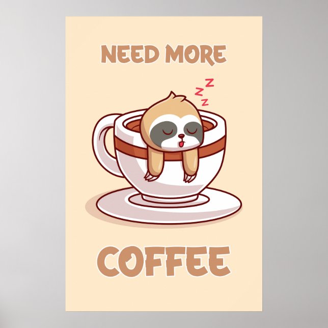 Póster A poster Need More Coffee (Frente)
