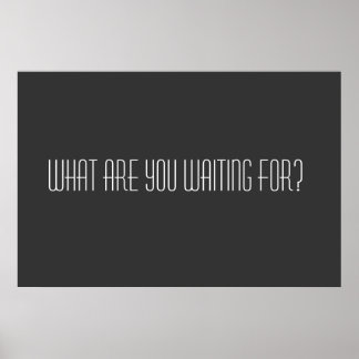Póster ¿A qué estás esperando