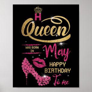 Póster A Queen Was Born In May Happy Birthday To Me