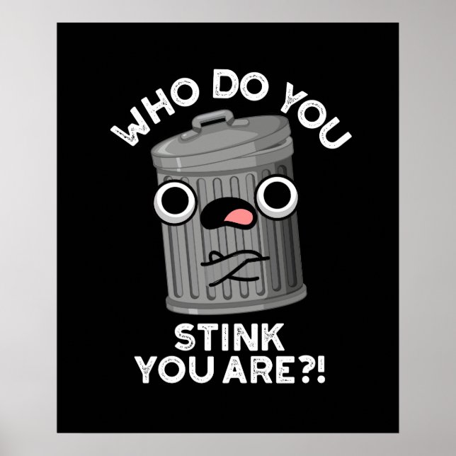 Póster ¿A Quién Apestas Que Eres Divertido BG Oscuro De B (Frente)
