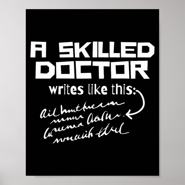 Póster A Skilled Doctor Write Like This Funny Medical Han (Frente)