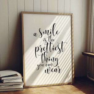 Póster A smile is the prettiest thing you can wear