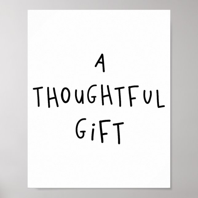 Póster A Thoughtful Gift Funny Gift  (Frente)