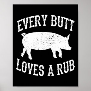 Póster A Todos Los Butt Les Encanta Un Bbq De Fumador De 