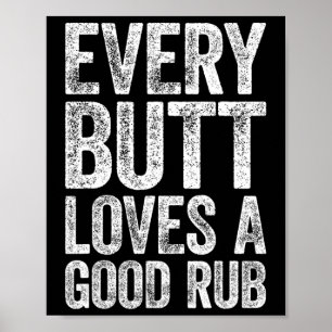 Póster A Todos Los Butt Les Encanta Una Buena Camisa Para