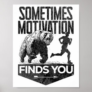 Póster A Veces La Motivación Te Encuentra Divertido Motiv