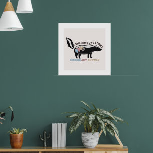 Póster A Veces, La Vida Apesta... Elegir alegría de todos