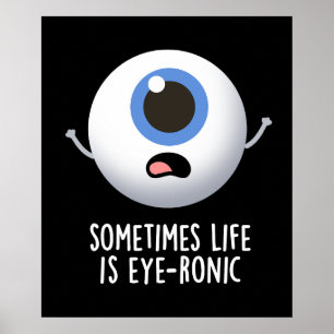 Póster A Veces La Vida Es Curiosa Ojo Pun Oscuro BG